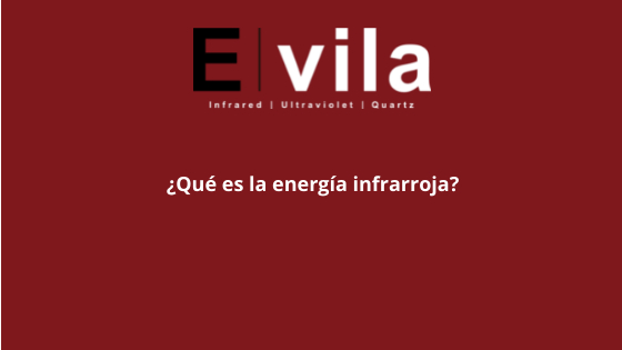 ¿Qué es la energía infrarroja?