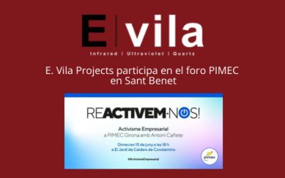 E. Vila Projects participa en el foro PIMEC en Sant Benet