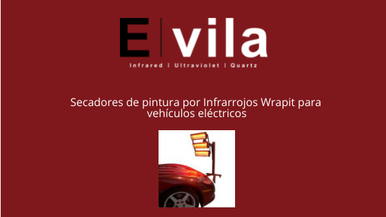 Secadores de pintura por Infrarrojos Wrapit para vehículos eléctricos