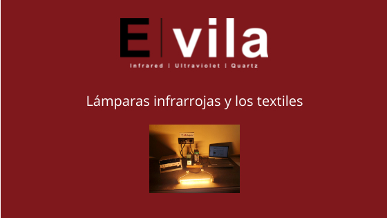 Lámparas infrarrojas y los textiles