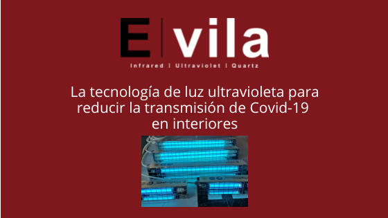 La tecnología de luz ultravioleta para reducir la transmisión de Covid-19 en interiores