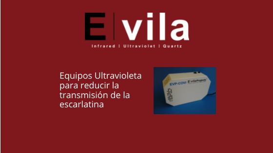 Equipos Ultravioleta para reducir la transmisión de la escarlatina