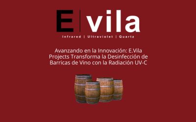 Avanzando en la Innovación: E.Vila Projects Transforma la Desinfección de Barricas de Vino con la Radiación UV-C