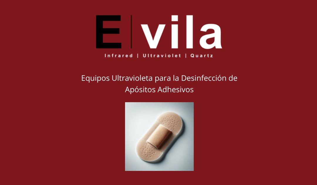 Equipos Ultravioleta para la Desinfección de Apósitos Adhesivos
