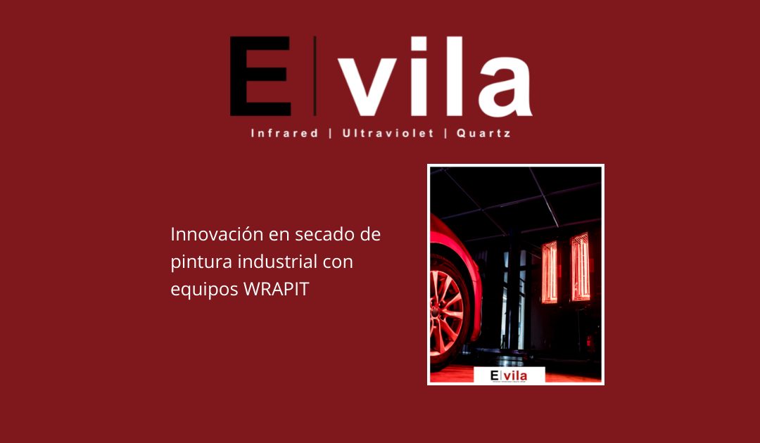 Innovación en secado de pintura industrial con equipos WRAPIT