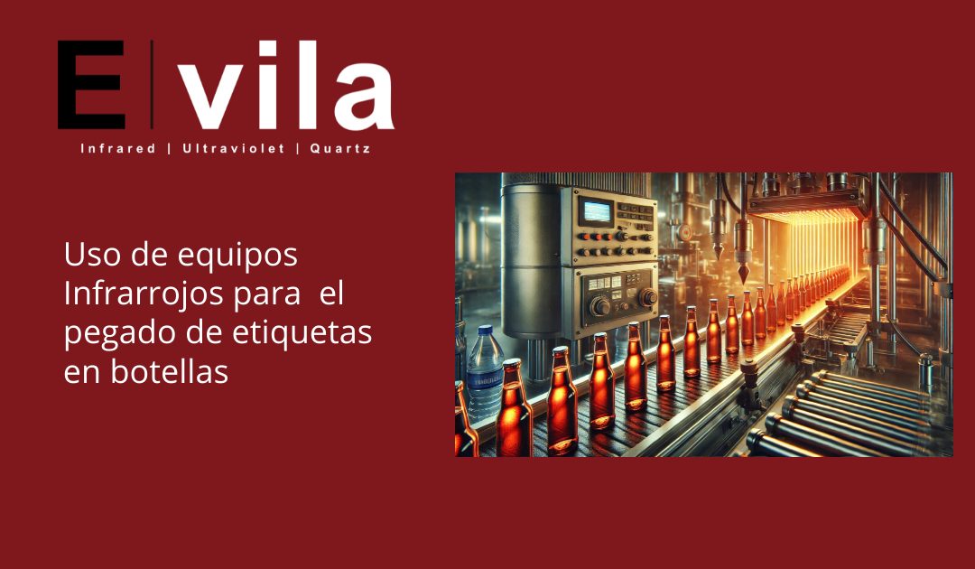 Uso de equipos Infrarrojos para el pegado de etiquetas en botellas