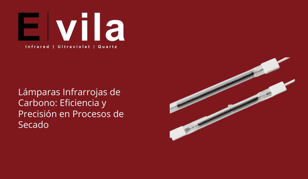 Lámparas Infrarrojas de Carbono: Eficiencia y Precisión en Procesos de Secado