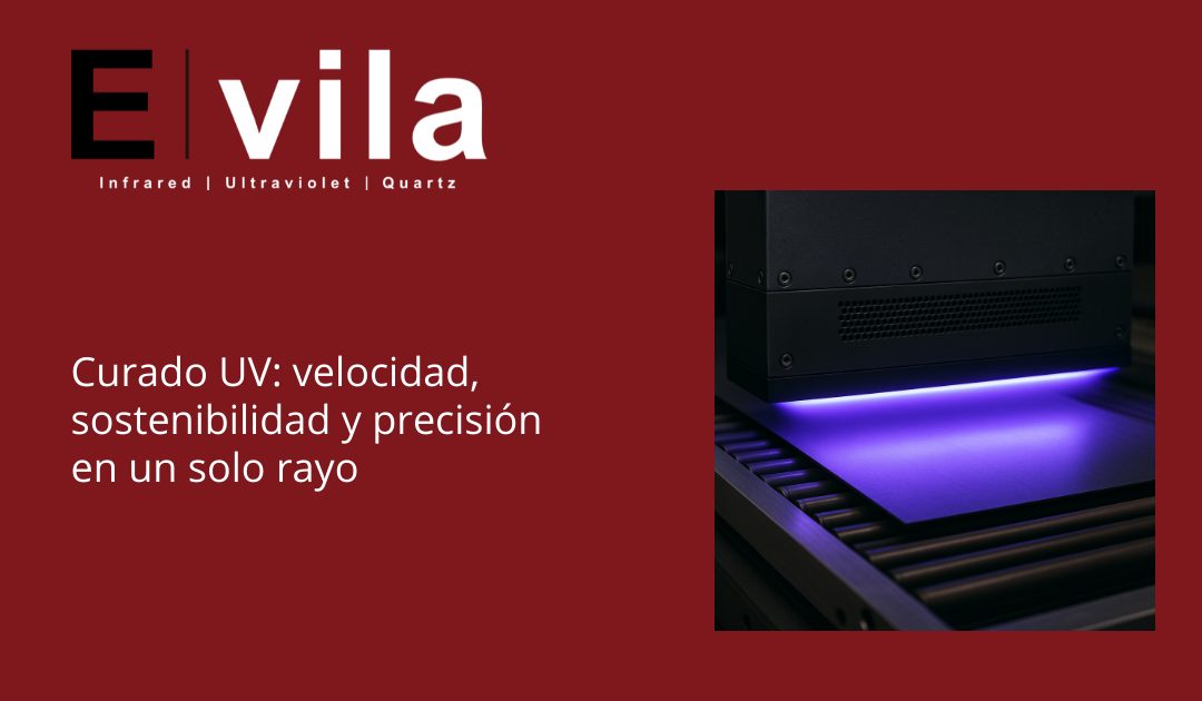 Curado UV: velocidad, sostenibilidad y precisión en un solo rayo