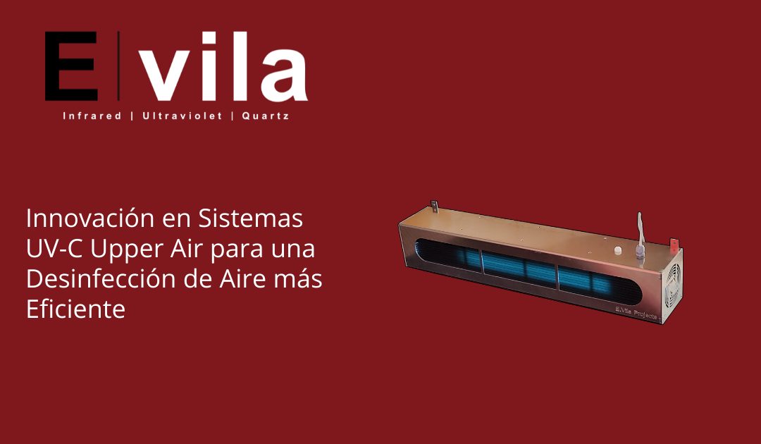 Innovación en Sistemas UV-C Upper Air para una Desinfección de Aire más Eficiente