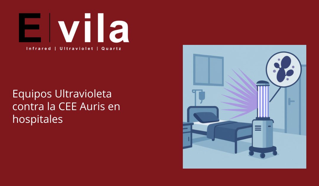 Equipos Ultravioleta contra la CEE Auris en hospitales
